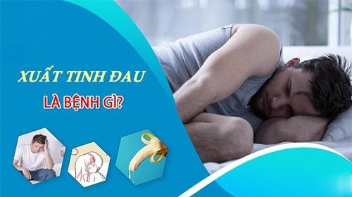 Nguyên Nhân Và Cách Điều Trị Đau Buốt Khi Xuất Tinh