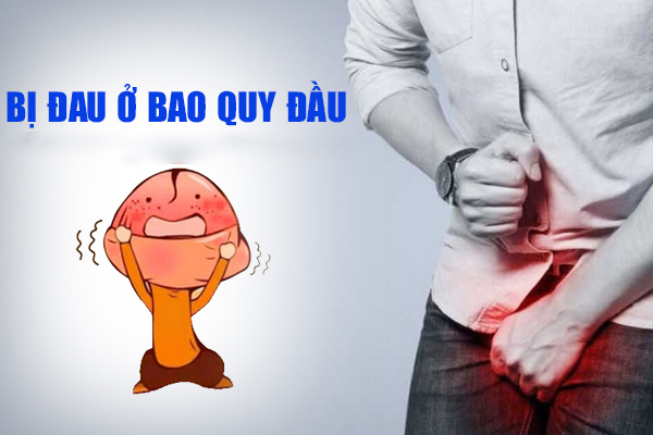+5 Nguyên nhân gây đau bao quy đầu thường gặp