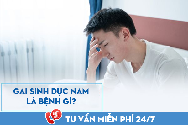 Gai sinh dục là gì? Dấu hiệu nhận biết bệnh