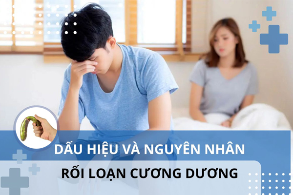 Các dấu hiệu nhận biết rối loạn cương dương